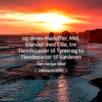 Picture 05 - 4 Mosebog 29:3 DA1871 - og deres Madoffer, Mel, blandet med Olie, tre - Bible Verse Picture