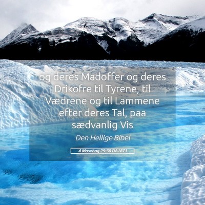 Picture 05 - 4 Mosebog 29:30 DA1871 - og deres Madoffer og deres Drikofre til Tyrene, - Bible Verse Picture