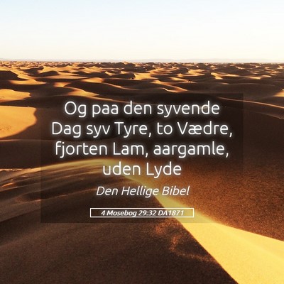 Picture 05 - 4 Mosebog 29:32 DA1871 - Og paa den syvende Dag syv Tyre, to Vædre, - Bible Verse Picture