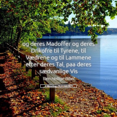 Picture 05 - 4 Mosebog 29:33 DA1871 - og deres Madoffer og deres Drikofre til Tyrene, - Bible Verse Picture