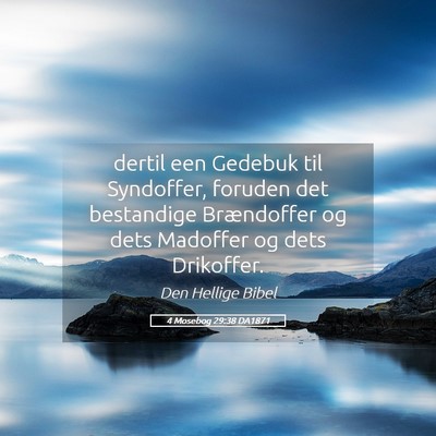 Picture 05 - 4 Mosebog 29:38 DA1871 - dertil een Gedebuk til Syndoffer, foruden det - Bible Verse Picture