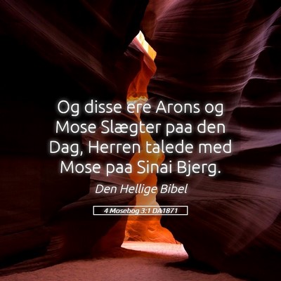 Picture 05 - 4 Mosebog 3:1 DA1871 - Og disse ere Arons og Mose Slægter paa den Dag, - Bible Verse Picture