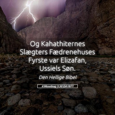Picture 05 - 4 Mosebog 3:30 DA1871 - Og Kahathiternes Slægters Fædrenehuses Fyrste - Bible Verse Picture