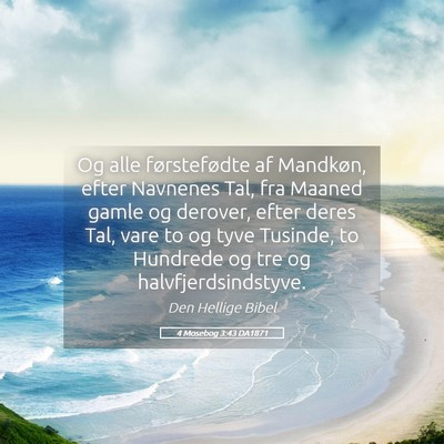 Picture 05 - 4 Mosebog 3:43 DA1871 - Og alle førstefødte af Mandkøn, efter Navnenes - Bible Verse Picture