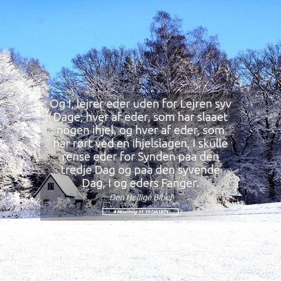 Picture 05 - 4 Mosebog 31:19 DA1871 - Og I, lejrer eder uden for Lejren syv Dage; hver - Bible Verse Picture