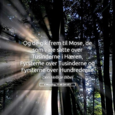 Picture 05 - 4 Mosebog 31:48 DA1871 - Og de gik frem til Mose, de som vare satte over - Bible Verse Picture