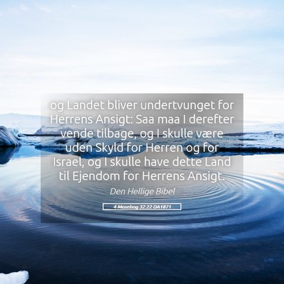Picture 05 - 4 Mosebog 32:22 DA1871 - og Landet bliver undertvunget for Herrens Ansigt: - Bible Verse Picture
