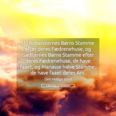 Picture 05 - 4 Mosebog 34:14 DA1871 - thi Rubeniternes Børns Stamme efter deres - Bible Verse Picture