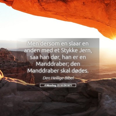 Picture 05 - 4 Mosebog 35:16 DA1871 - Men dersom en slaar en anden med et Stykke Jern, - Bible Verse Picture