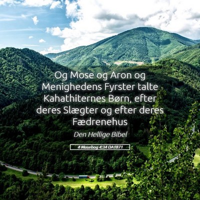 Picture 05 - 4 Mosebog 4:34 DA1871 - Og Mose og Aron og Menighedens Fyrster talte - Bible Verse Picture