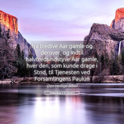 Picture 05 - 4 Mosebog 4:35 DA1871 - fra tredive Aar gamle og derover, og indtil - Bible Verse Picture