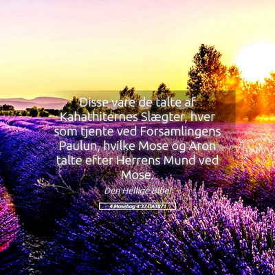 Picture 05 - 4 Mosebog 4:37 DA1871 - Disse vare de talte af Kahathiternes Slægter, - Bible Verse Picture