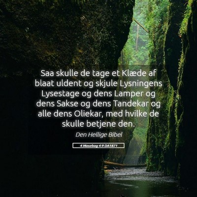 Picture 05 - 4 Mosebog 4:9 DA1871 - Saa skulle de tage et Klæde af blaat uldent og - Bible Verse Picture