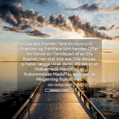 Picture 05 - 4 Mosebog 5:15 DA1871 - Da skal Manden føre sin Hustru til Præsten og - Bible Verse Picture