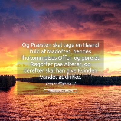 Picture 05 - 4 Mosebog 5:26 DA1871 - Og Præsten skal tage en Haand fuld af Madofret, - Bible Verse Picture