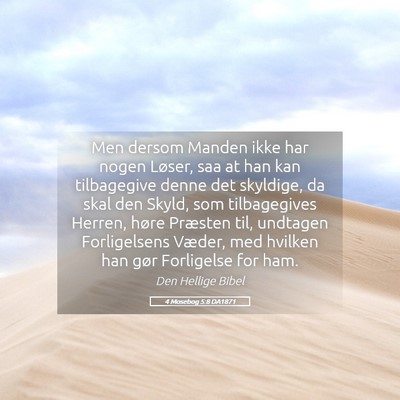Picture 05 - 4 Mosebog 5:8 DA1871 - Men dersom Manden ikke har nogen Løser, saa at - Bible Verse Picture