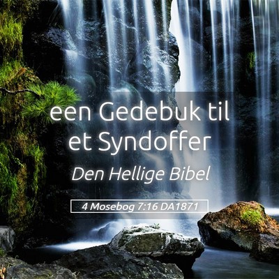 Picture 05 - 4 Mosebog 7:16 DA1871 - een Gedebuk til et - Bible Verse Picture