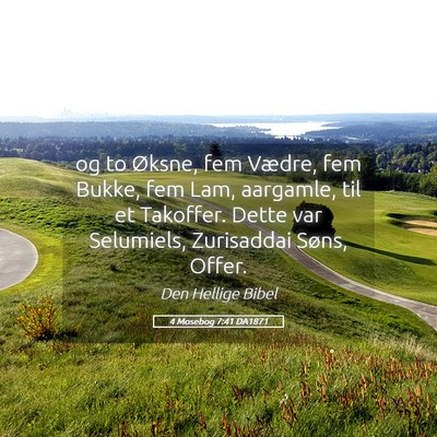 Picture 05 - 4 Mosebog 7:41 DA1871 - og to Øksne, fem Vædre, fem Bukke, fem Lam, - Bible Verse Picture
