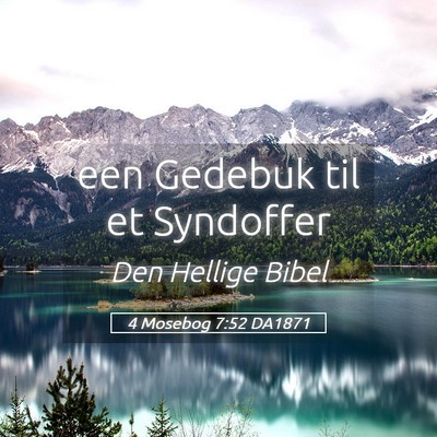 Picture 05 - 4 Mosebog 7:52 DA1871 - een Gedebuk til et - Bible Verse Picture