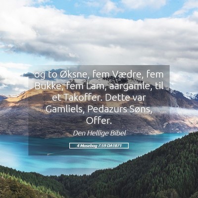Picture 05 - 4 Mosebog 7:59 DA1871 - og to Øksne, fem Vædre, fem Bukke, fem Lam, - Bible Verse Picture