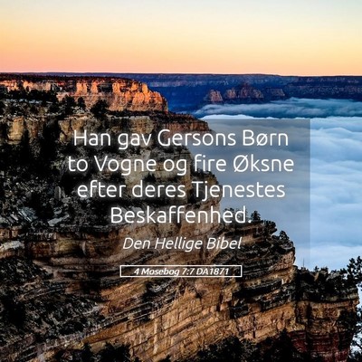 Picture 05 - 4 Mosebog 7:7 DA1871 - Han gav Gersons Børn to Vogne og fire Øksne - Bible Verse Picture