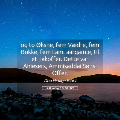 Picture 05 - 4 Mosebog 7:71 DA1871 - og to Øksne, fem Vædre, fem Bukke, fem Lam, - Bible Verse Picture
