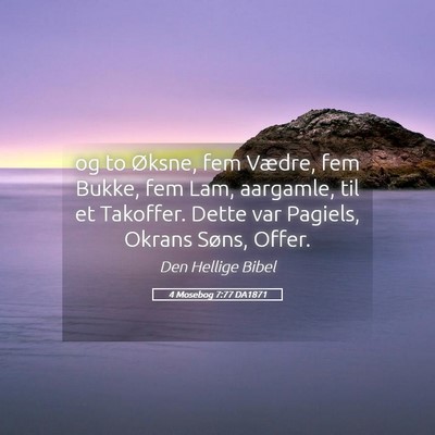 Picture 05 - 4 Mosebog 7:77 DA1871 - og to Øksne, fem Vædre, fem Bukke, fem Lam, - Bible Verse Picture