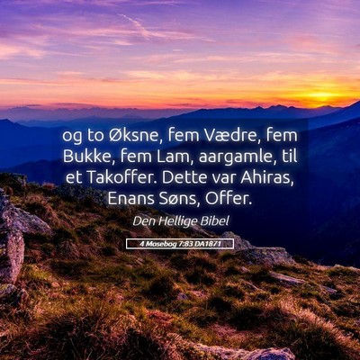 Picture 05 - 4 Mosebog 7:83 DA1871 - og to Øksne, fem Vædre, fem Bukke, fem Lam, - Bible Verse Picture