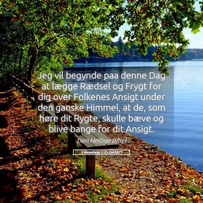 Picture 05 - 5 Mosebog 2:25 DA1871 - Jeg vil begynde paa denne Dag at lægge Rædsel - Bible Verse Picture