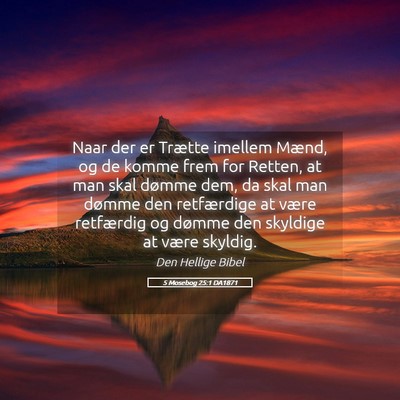 Picture 05 - 5 Mosebog 25:1 DA1871 - Naar der er Trætte imellem Mænd, og de komme - Bible Verse Picture