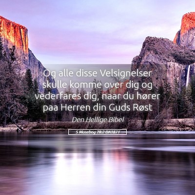 Picture 05 - 5 Mosebog 28:2 DA1871 - Og alle disse Velsignelser skulle komme over dig - Bible Verse Picture