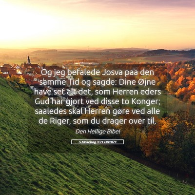 Picture 05 - 5 Mosebog 3:21 DA1871 - Og jeg befalede Josva paa den samme Tid og sagde: - Bible Verse Picture