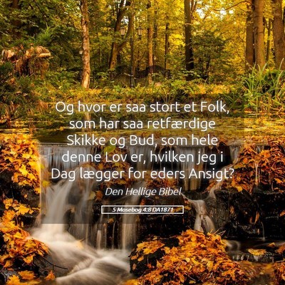Picture 05 - 5 Mosebog 4:8 DA1871 - Og hvor er saa stort et Folk, som har saa - Bible Verse Picture