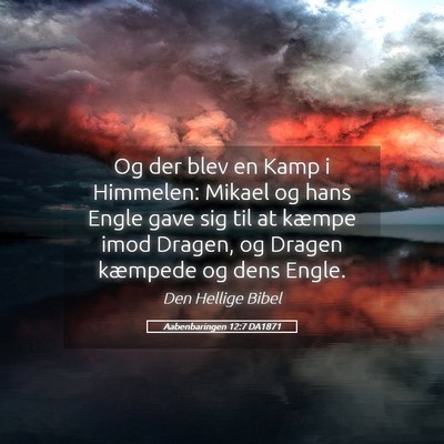 Picture 05 - Aabenbaringen 12:7 DA1871 - Og der blev en Kamp i Himmelen: Mikael og hans - Bible Verse Picture