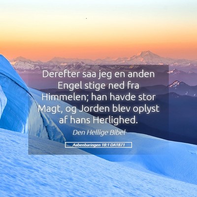 Picture 05 - Aabenbaringen 18:1 DA1871 - Derefter saa jeg en anden Engel stige ned fra - Bible Verse Picture