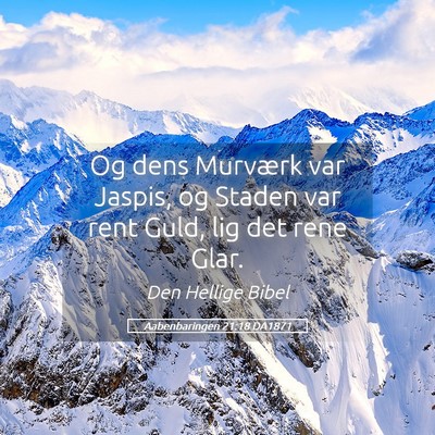 Picture 05 - Aabenbaringen 21:18 DA1871 - Og dens Murværk var Jaspis, og Staden var rent - Bible Verse Picture