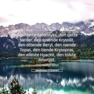 Picture 05 - Aabenbaringen 21:20 DA1871 - den femte Sardonyks, den sjette Sarder, den - Bible Verse Picture
