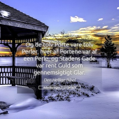 Picture 05 - Aabenbaringen 21:21 DA1871 - Og de tolv Porte vare tolv Perler, hver af - Bible Verse Picture