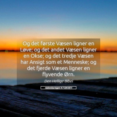 Picture 05 - Aabenbaringen 4:7 DA1871 - Og det første Væsen ligner en Løve; og det - Bible Verse Picture