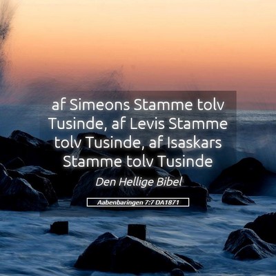 Picture 05 - Aabenbaringen 7:7 DA1871 - af Simeons Stamme tolv Tusinde, af Levis Stamme - Bible Verse Picture