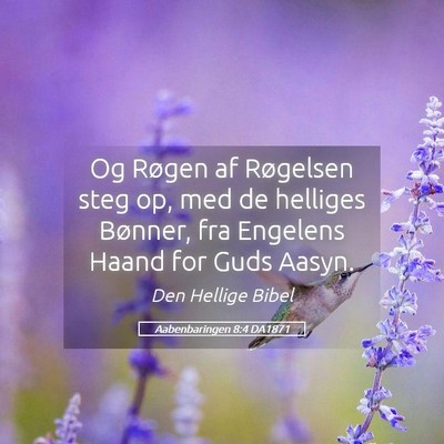 Picture 05 - Aabenbaringen 8:4 DA1871 - Og Røgen af Røgelsen steg op, med de helliges - Bible Verse Picture