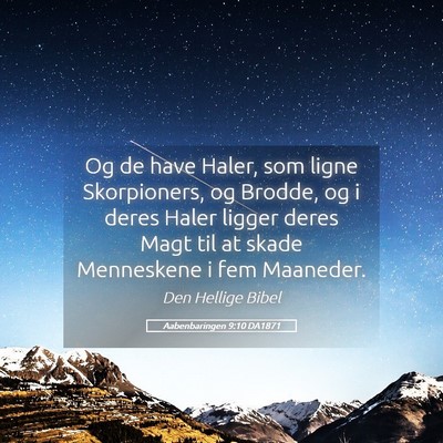 Picture 05 - Aabenbaringen 9:10 DA1871 - Og de have Haler, som ligne Skorpioners, og - Bible Verse Picture