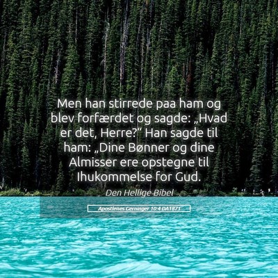 Picture 05 - Apostlenes Gerninger 10:4 DA1871 - Men han stirrede paa ham og blev forfærdet og - Bible Verse Picture