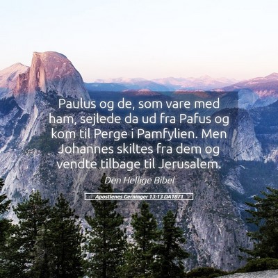 Picture 05 - Apostlenes Gerninger 13:13 DA1871 - Paulus og de, som vare med ham, sejlede da ud fra - Bible Verse Picture