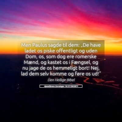 Picture 05 - Apostlenes Gerninger 16:37 DA1871 - Men Paulus sagde til dem: „De have ladet os - Bible Verse Picture