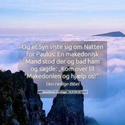 Picture 05 - Apostlenes Gerninger 16:9 DA1871 - Og et Syn viste sig om Natten for Paulus: En - Bible Verse Picture
