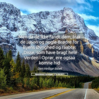 Picture 05 - Apostlenes Gerninger 17:6 DA1871 - Men da de ikke fandt dem, trak de Jason og nogle - Bible Verse Picture