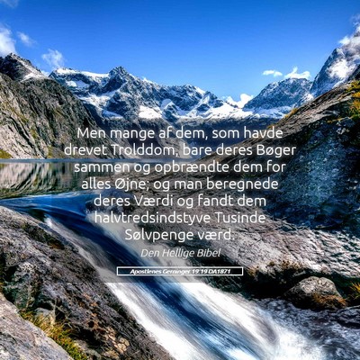 Picture 05 - Apostlenes Gerninger 19:19 DA1871 - Men mange af dem, som havde drevet Trolddom, bare - Bible Verse Picture