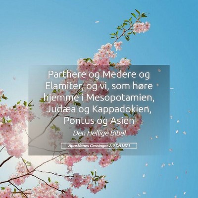 Picture 05 - Apostlenes Gerninger 2:9 DA1871 - Parthere og Medere og Elamiter, og vi, som høre - Bible Verse Picture