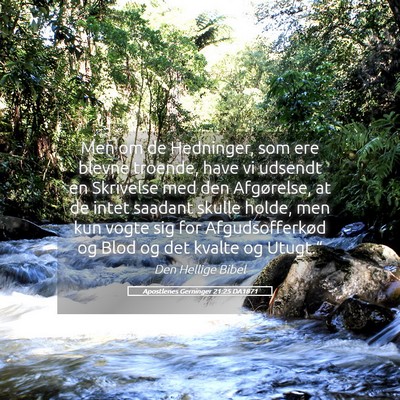 Picture 05 - Apostlenes Gerninger 21:25 DA1871 - Men om de Hedninger, som ere blevne troende, have - Bible Verse Picture